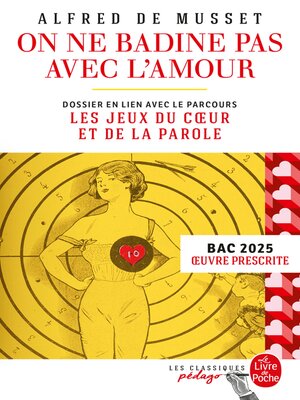 cover image of On ne badine pas avec l'amour (Edition pédagogique)--BAC 2025
